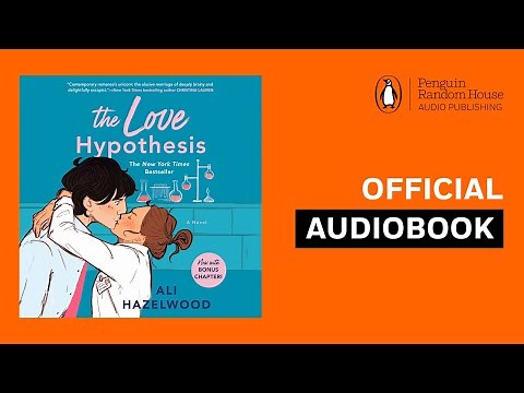 The Love Hypothesis by Ali Hazelwood | Official Audiobook