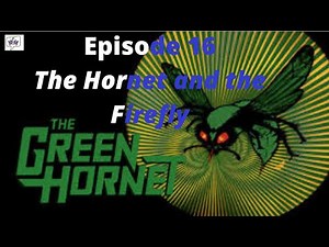 The Green Hornet TV Series - S1 E16 (ep TV24)