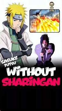 Jutsu That Sasuke Can Use Without Use Of Sharingan 🤯!! |#naruto #anime #sasuke