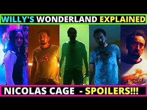 WILLY'S WONDERLAND Movie (2021) EXPLAINED - SPOILERS - Nicolas Cage Action Horror Film