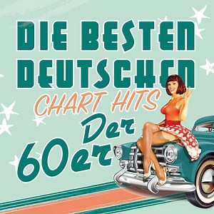 Various - Die Besten Deutschen Chart Hits Der 60er