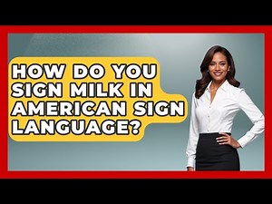 How Do You Sign Milk In American Sign Language? - Special Education Learning
