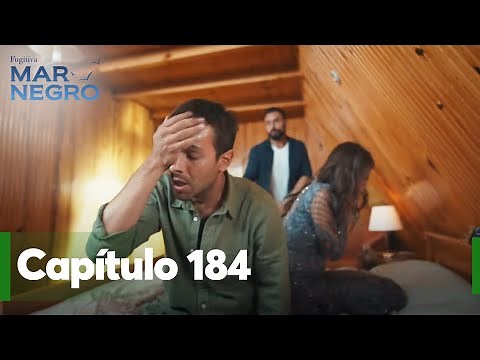 Mar Negro Capítulo 184 | Fugitiva
