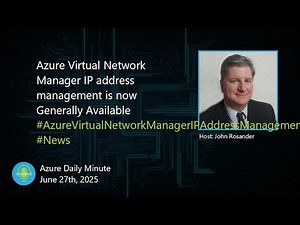 Azure Virtual Network Manager IP address management... - Azure Daily Minute Podcast - 27-JUN-2025