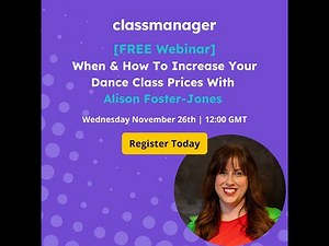 Free Webinar: When & How To Increase Your Dance Class Prices With Alison Foster-Jones