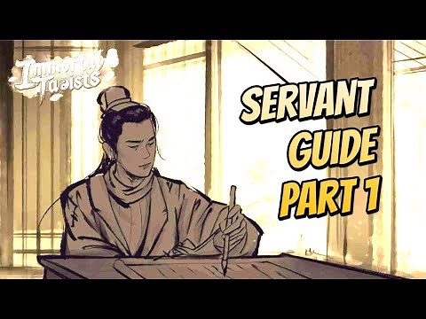 Servant Guide Part 1 - Idle Immortal taoists