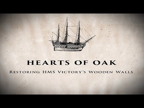 Hearts of Oak: Restoring HMS Victory's Wooden Walls