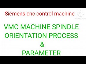 VMC machine spindle orientation setting #siemens