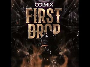 FIRST DROP FULL ALBUM - COLMIX