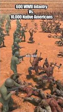 600 WWII Infantry Vs. 10,000 Native Americans