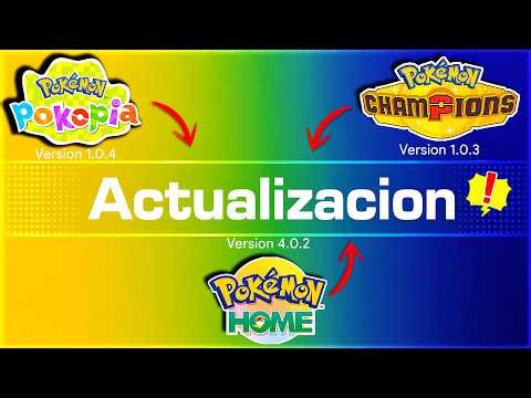 Nueva ACTUALIZACION para POKEMON CHAMPIONS POKEMON HOME y POKEMON POKOPIA ¡TODOS los DETALLES!
