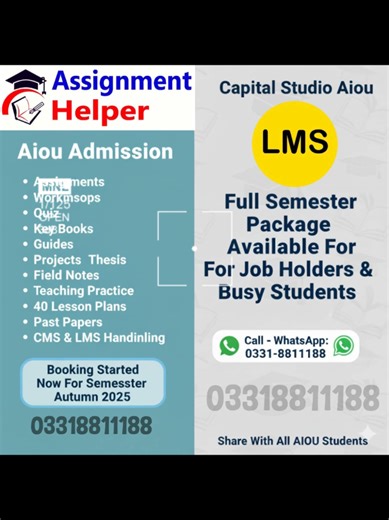🎉 خصوصی آفر برائے B.Ed/BS/BBA طلباء! 🎉 اگر آپ Assignments اور Quiz کا کام آسانی سے مکمل کروانا چاہتے ہیں تو ہمارا ڈسکاؤنٹ آفر ابھی حاصل کریں! ✅ ہم آپ کے Assignments اور Quiz کا کام کریں گے۔ ✅ آپ کا schedule بھی ہم چیک کریں گے۔ ✅ آپ بس آرام سے اپنے papers دیں گے۔ 📩 آفر حاصل کرنے کے لیے ابھی Inbox میں میسج کریں۔ WhatsApp:0331 8811188 Capital Studio Aiou