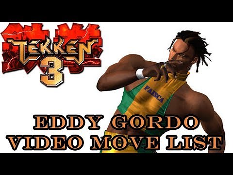 Tekken 3 - Eddy Gordo Move List