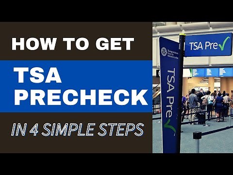 How to get TSA PreCheck in 4 Simple Steps: It's not just for frequent fliers!