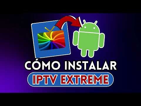 CÓMO INSTALAR IPTV Extreme en ANDROID #iptv #android #fyp #video #viral #viralvideo #foryou #videos