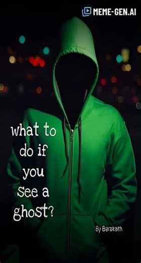 What to do if you see a ghost shorts 4