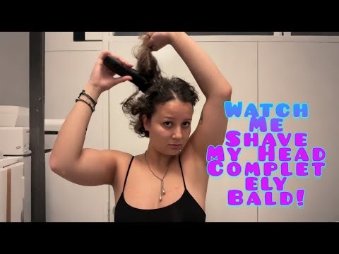 Watch Me Shave My Head Completely Bald!