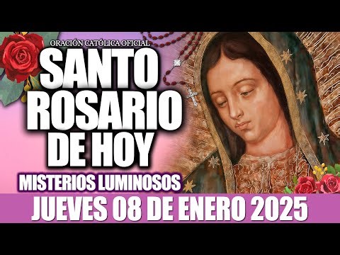 EL SANTO ROSARIO DE HOY JUEVES 08 DE ENERO DE 2026-Misterios Luminosos❤️EL SANTO ROSARIO DE HOY🙏