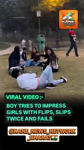 BOY TRIES TO IMPRESSGIRLS WITH FLIPS. SLIPSTWICE AND FAILS #indiangirl #girlsout #funmoment #india