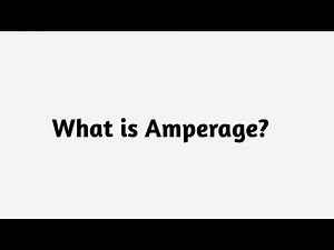 What is Amperage ?