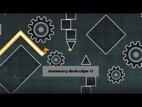 Geometry dash clips #1!