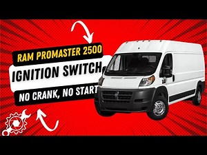 NO CRANK, NO START 2014-2025 RAM PROMASTER 2500? CHECK THIS! HOW TO REPLACE IGNITION SWITCH