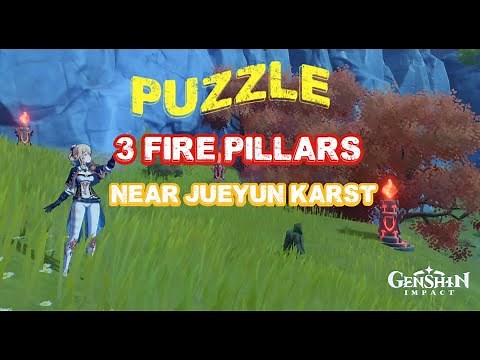 Genshin Impact - Puzzle - 3 Fire Pillars Near Jueyun Karst