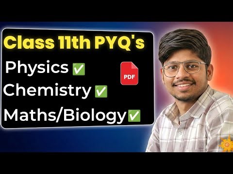 PYQ's Class 11th Science | Last years question Papers class 11