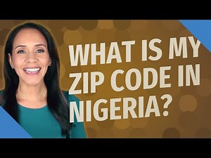 What is my zip code in Nigeria?