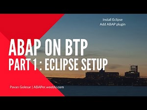 Part 1 ABAP on BTP Series | Install SAP ABAP Development Tools in Eclipse