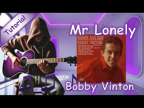 Tutorial Mr Lonely Bobby Vinton Guitar