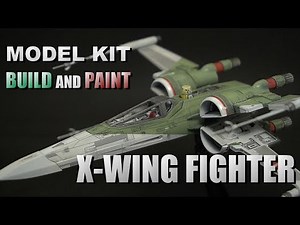 【BUILD and PAINT】X-WING FIGHTER -THE RISE OF SKYWALKER- 【MODEL KIT】