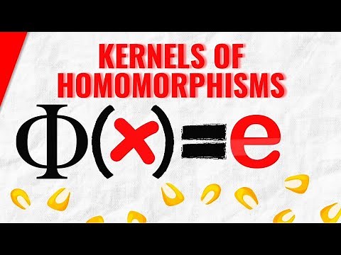 Kernels of Homomorphisms | Abstract Algebra