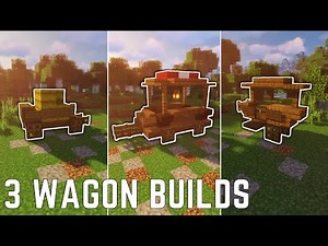 Minecraft: How To Build 3 Different Wagons