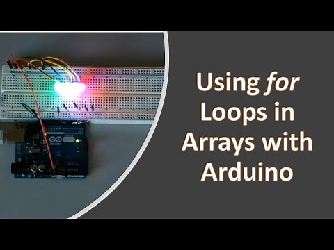 Using for Loops with Arrays in Arduino