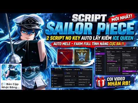 How to Hack Sailor Piece 2 Script NO Key Auto Get Ice Queen Sword, Mele, Auto Boss, Farm Full Fea...
