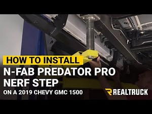 How to Install N-Fab Predator Pro Nerf Step on a 2019 GMC Sierra
