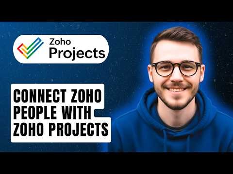 How To Connect Zoho People With Zoho Projects [2026 Guide]