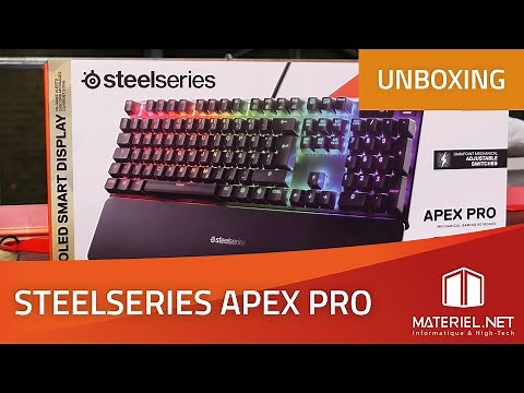 SteelSeries Apex Pro / Pro TKL / Switch OmniPoint Red - Unboxing Clavier gamer (2020)