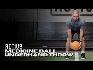 Activ8 | Medicine Ball Underhand Throw