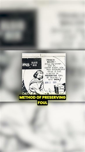 Francis Bacon’s Fatal Experiment