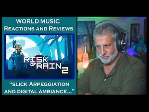 Old Composer Reacts to Risk of Rain 2 by Chris Christodoulou | Video Game OST Reactions