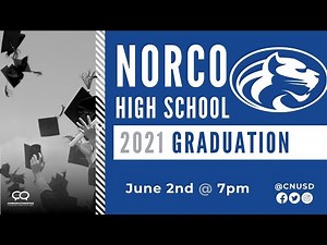 Norco High School 2021 Graduation Ceremony