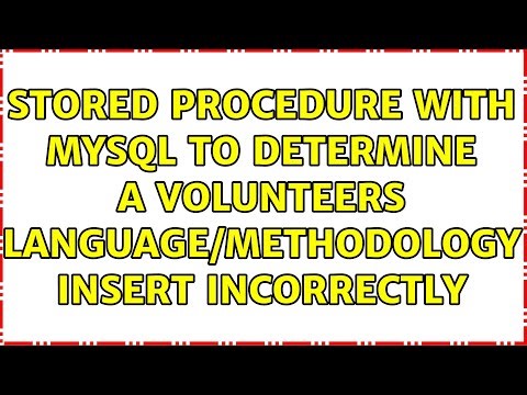 Stored Procedure with mySQL to determine a volunteers language/methodology insert incorrectly