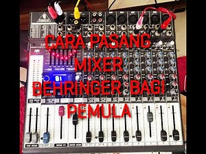 cara pasang mixer behringer 1222fx ke ampli rumahan + test efek vokal bagi pemula biar ngk bingung.