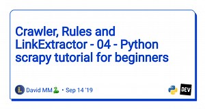 Crawler, Rules and LinkExtractor - 04 - Python scrapy tutorial for beginners