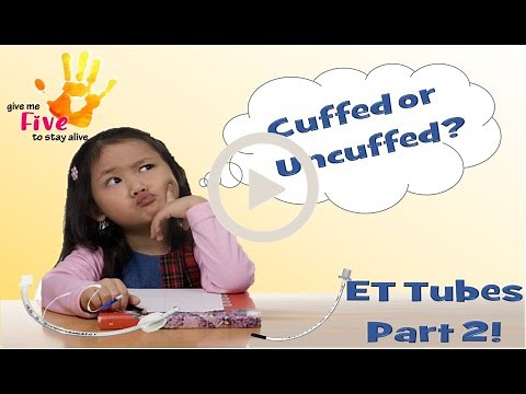 Cuffed Vs. Uncuffed ET Tubes