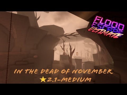 Roblox Flood Escape Ultimate - In The Dead Of November 2.1⭐Medium + Rescue Mission & Fe2