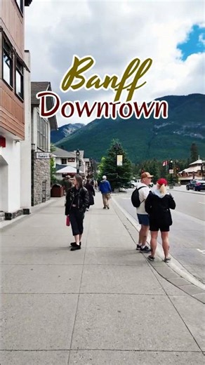 Banff Downtown, Alberta, Canada | #banff #banffalberta