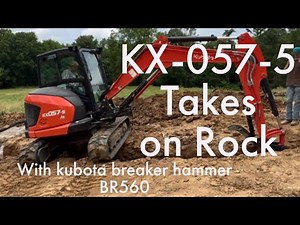 Kubota KX 057 -WIll it Pulverize ROCK?